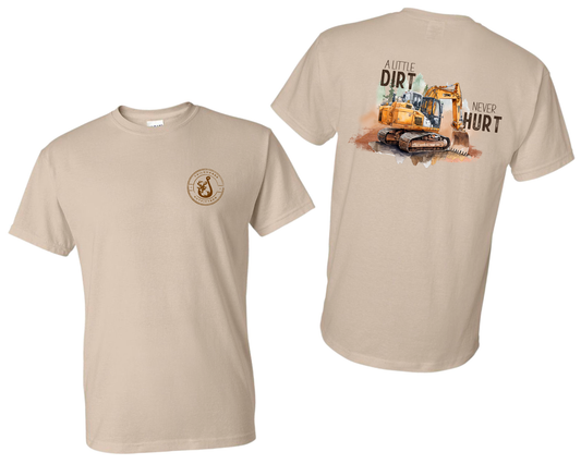 A Little Dirt Never Hurt Short Sleeve Tee